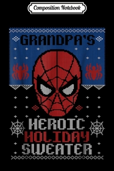 Composition Notebook: Mens Marvel Spider-Man Grandpa's Heroic Holiday Christmas  Journal/Notebook Blank Lined Ruled 6x9 100 Pages