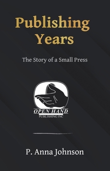Paperback Publishing Years: The Story of a Small Press Book