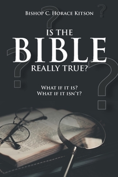 Paperback Is the Bible Really True?: What if it is? What if it isn't? Book