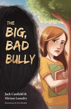 Hardcover The Big, Bad Bully Book