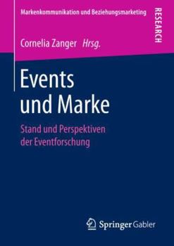 Paperback Events Und Marke: Stand Und Perspektiven Der Eventforschung [German] Book