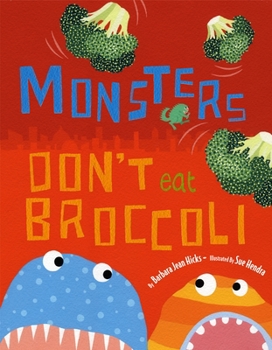 Hardcover Monsters Don't Eat Broccoli Book