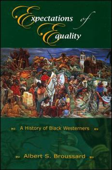 Paperback Expectations of Equality: A History of Black Westerners Book