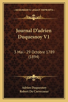 Paperback Journal D'adrien Duquesnoy V1: 3 Mai - 29 Octobre 1789 (1894) [French] Book