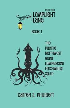 Tales from Lamplight Lane Book 1: Squid - Book #1 of the Tales from Lamplight Lane