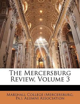 Paperback The Mercersburg Review, Volume 3 Book