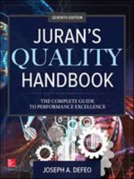 Hardcover Juran's Quality Handbook: The Complete Guide to Performance Excellence, Seventh Edition Book
