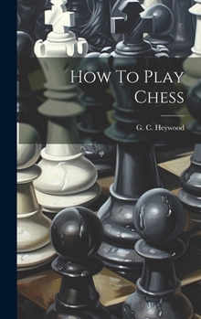Hardcover How To Play Chess Book