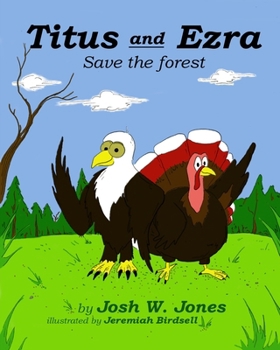 Titus and Ezra: Save the forest (The Adventures of Titus and Ezra)