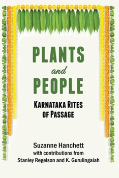 Paperback Plants and People: Karnataka Rites of Passage: Karnataka Rites of Passage Book