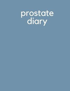 Paperback Composition Notebook: Prostate Diary Notebook / Wide Ruled / 7.44 x 9.69 Book