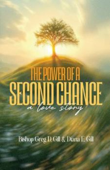 Paperback The Power of a Second Chance: A Love Story Book