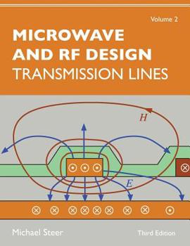 Paperback Microwave and RF Design, Volume 2: Transmission Lines Book