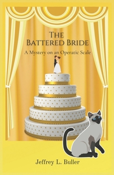 Paperback The Battered Bride: A Mystery on an Operatic Scale Book