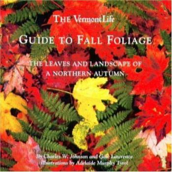 Paperback The Vermont Life Guide to Fall Foliage Book