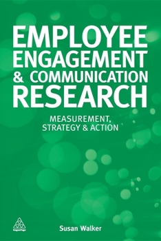 Paperback Employee Engagement & Communication Research: Measurement, Strategy & Action Book