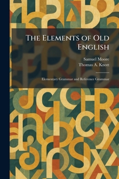 Paperback The Elements of Old English: Elementary Grammar and Reference Grammar Book