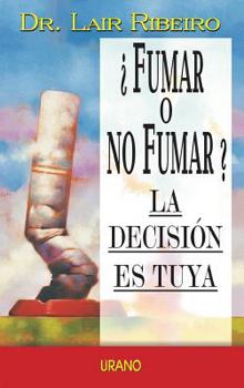 Paperback Fumar O No Fumar? = To Smoke or Not to Smoke [Spanish] Book