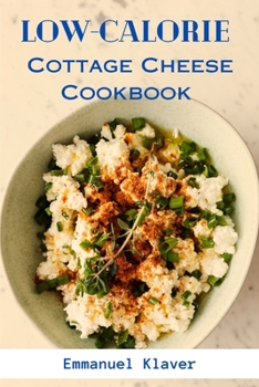 Paperback Low-calorie Cottage Cheese Cookbook Book