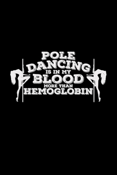 Pole dancing is in my blood: 6x9 Pole dancing | lined | ruled paper | notebook | notes