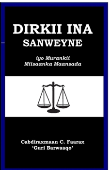 Paperback Dirkii Ina Sanweyne: iyo Murankii Miisaanka Maansada [Afroasiatic] Book
