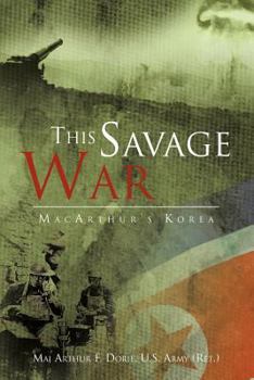Paperback This Savage War: MacArthur's Korea Book