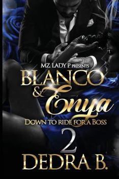 Paperback Blanco & Enya 2: Down to Ride for a Boss Book