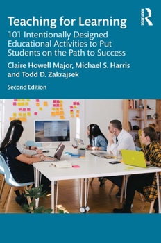 Paperback Teaching for Learning: 101 Intentionally Designed Educational Activities to Put Students on the Path to Success Book