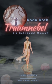 Paperback Traumnebel: Die Sehnsucht Mensch [German] Book