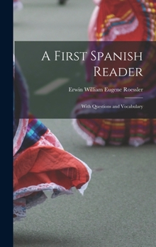 Hardcover A First Spanish Reader: With Questions and Vocabulary Book