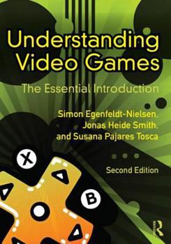 Paperback Understanding Video Games: The Essential Introduction Book