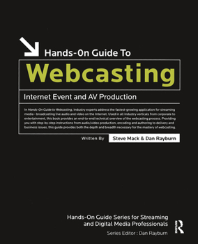 Paperback Hands-On Guide to Webcasting: Internet Event and AV Production Book