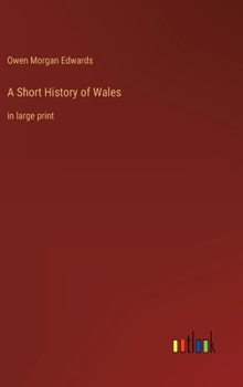 A Short History of Wales: in large print