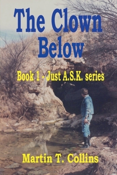The Clown Below (Just A.S.K.)