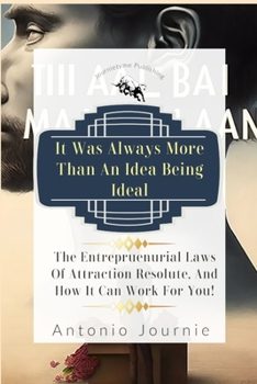 Paperback It Was Always More Than An Idea Being Ideal Book