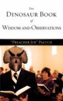 Paperback The Dinosaur Book of Wisdom and Observations Book