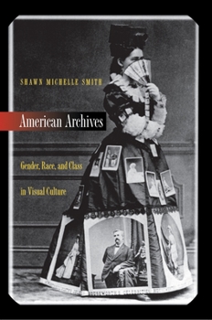 Paperback American Archives: Gender, Race, and Class in Visual Culture Book