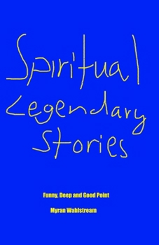 Paperback Spiritual Legendary Stories: Funny, deep and good points Book