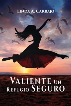 Valiente Un Refugio Seguro