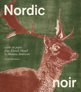 Paperback Nordic Noir: Works on Paper from Edvard Munch to Mamma Andersson Book