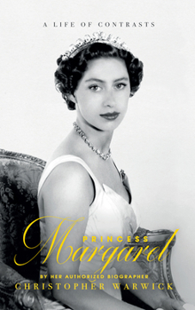Hardcover Princess Margaret: A Life of Contrasts Book