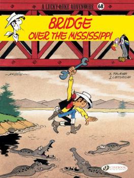 Le Pont sur le Mississippi (Bridge Over the Mississippi) - Book #63 of the Lucky Luke