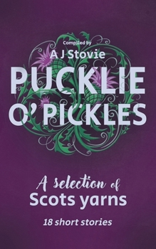 Paperback Pucklie O' Pickles: A selection of Scots yarns Book