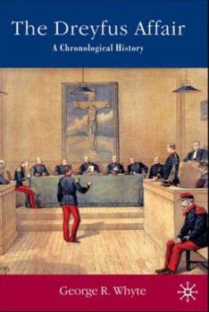 Paperback The Dreyfus Affair: A Chronological History Book