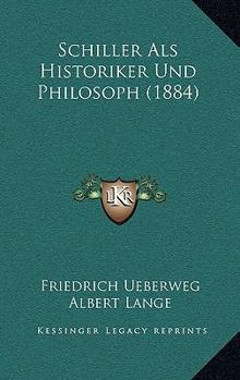 Paperback Schiller Als Historiker Und Philosoph (1884) [German] Book