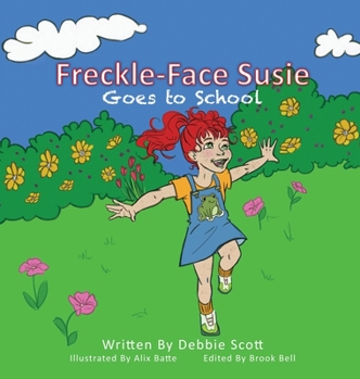 Hardcover Freckle-Face Susie: Goes to School Book