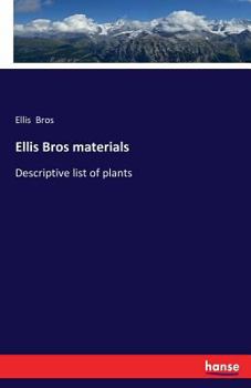 Paperback Ellis Bros materials: Descriptive list of plants Book