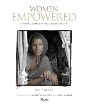 Hardcover Women Empowered: Inspiring Change in the Emerging World Book