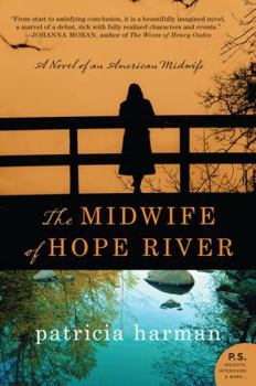 The Midwife of Hope River - Book #1 of the Hope River