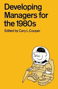 Paperback Developing Managers for the 1980s Book